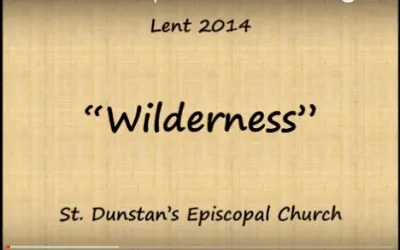 Lenten Meditations 2014 – “Wilderness”